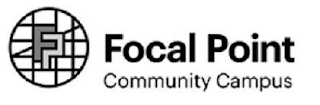 FP FOCAL POINT COMMUNITY CAMPUS