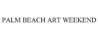 PALM BEACH ART WEEKEND