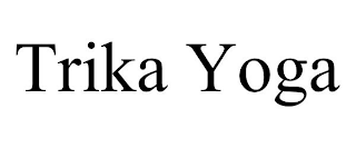 TRIKA YOGA
