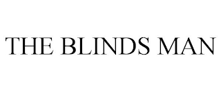 THE BLINDS MAN