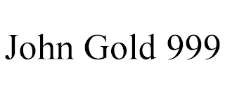 JOHN GOLD 999