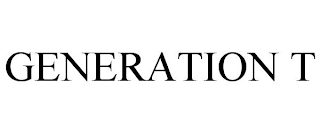 GENERATION T