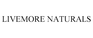 LIVEMORE NATURALS