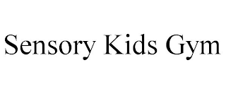 SENSORY KIDS GYM