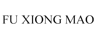 FU XIONG MAO