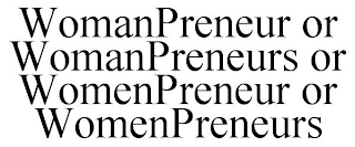 WOMANPRENEUR OR WOMANPRENEURS OR WOMENPRENEUR OR WOMENPRENEURS