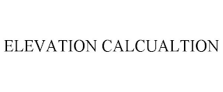 ELEVATION CALCUALTION