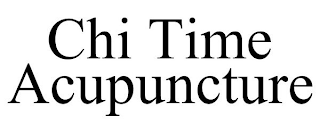 CHI TIME ACUPUNCTURE