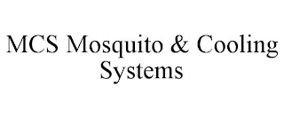 MCS MOSQUITO & COOLING SYSTEMS