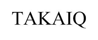 TAKAIQ