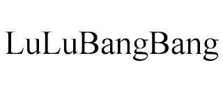LULUBANGBANG