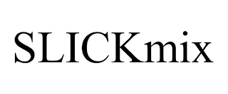 SLICKMIX