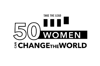 TAKE THE LEAD 50 WOMEN CAN CHANGE THE WORLD