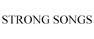 STRONG SONGS