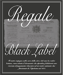 REGALE BLACK LABEL