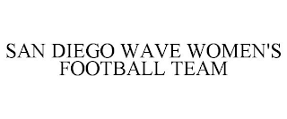 SAN DIEGO WAVE WOMEN'S FOOTBALL TEAM