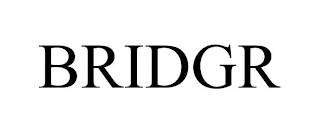 BRIDGR