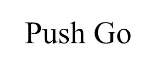 PUSH GO