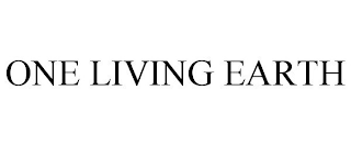 ONE LIVING EARTH