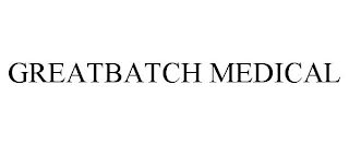 GREATBATCH MEDICAL