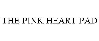 THE PINK HEART PAD