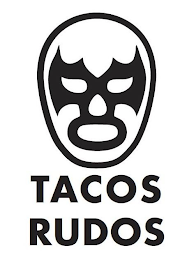 TACOS RUDOS