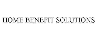 HOME BENEFIT SOLUTIONS