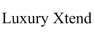 LUXURY XTEND