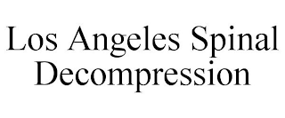 LOS ANGELES SPINAL DECOMPRESSION