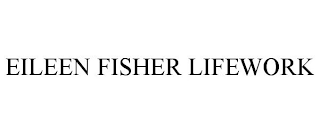 EILEEN FISHER LIFEWORK