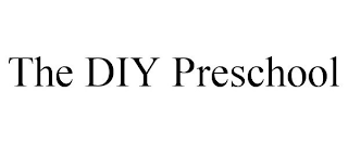 THE DIY PRESCHOOL