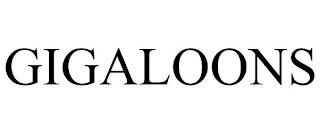 GIGALOONS