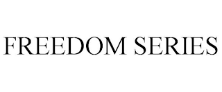 FREEDOM SERIES