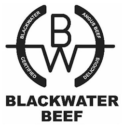 BW BLACKWATER BEEF BLACKWATER CERTIFIED ANGUS BEEF DELICIOUS