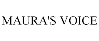 MAURA'S VOICE