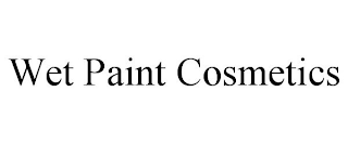 WET PAINT COSMETICS