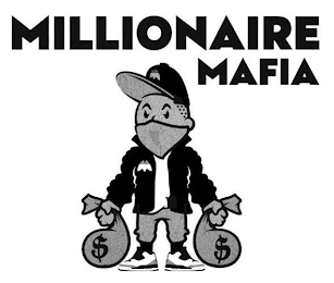 MILLIONAIRE MAFIA