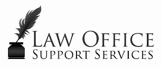 LAW OFFICE SUPPORT SERVICES