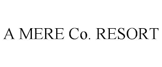 A MERE CO. RESORT