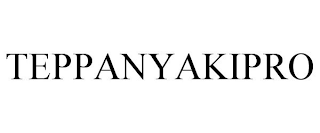 TEPPANYAKIPRO