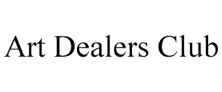 ART DEALERS CLUB