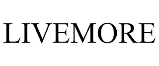 LIVEMORE