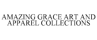 AMAZING GRACE ART AND APPAREL COLLECTIONS