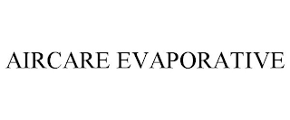 AIRCARE EVAPORATIVE