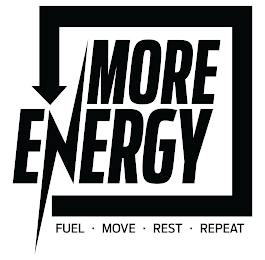 MORE ENERGY FUEL MOVE REST REPEAT