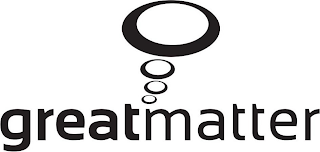GREATMATTER
