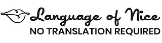LANGUAGE OF NICE NO TRANSLATION REQUIRED