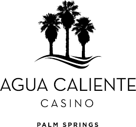 AGUA CALIENTE CASINO PALM SPRINGS