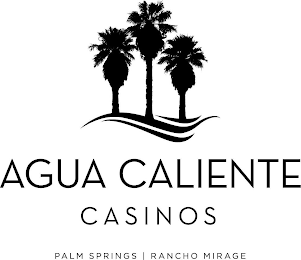 AGUA CALIENTE CASINOS PALM SPRINGS | RANCHO MIRAGE