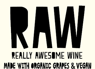 RAW REALLY AWESOME WINE MADE WITH ORGANIC GRAPES & VEGAN